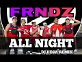 Download Lagu ALL NIGHT | DJ DESA | DANCE WORKOUT |FRNDZ 🇵🇭