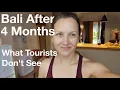Life in Bali After 4 Months: What Tourists Don't See