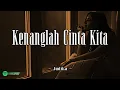 Judika - Kenanglah Cinta Kita (lirik lagu)