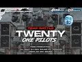 Download Lagu DJ TRAP TWENTY ONE PILOTS STYLE BATTLE ANTI KETULUP - BY TSSB PRODUCTION 