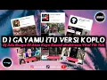 Lagu Dj Gayamu Itu Sombong Sekali x Ada Kayu Di Atas Buaya Koplo || Dj Sound Akuhirooo Viral TikTok Remix