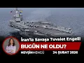 Lagu ABD Gemisinin Yunanistan’da Ne İşi Var? | Nevşin Mengü Bugün Ne Oldu?