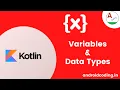 Kotlin Variables Datatypes Declaration Added Subtitles android coding