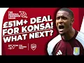51m Deal For Ezri Konsa Agreed Double Man Utd Talent Move Nwaneri Update - Arsenal Transfer Show