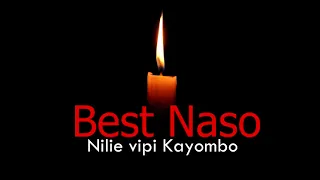 Best Naso Nilie Vipi Kayombo Official Audio 