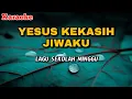 Lagu Yesus kekasih jiwaku || KARAOKE || Lagu sekolah minggu