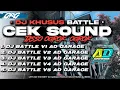 Lagu DJ CEK SOUND BATTLE FULL ALBUM TASSO X OGROK-OGROK BASS HOREG🔥AD GARAGE PRODUCTION