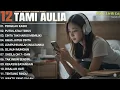 Download Lagu Tami Aulia Full Album - Pergilah Kasih | Cover Akustik Terbaik 2025