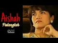Download Lagu [4K] Aishah - Pulanglah (Music Video)
