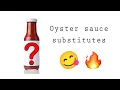 Oyster Sauce Substitutes