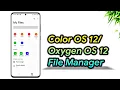 Lagu Color OS 12 / Oxygen OS 12 File Manager is here - All devices