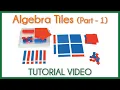Algebra Tiles Part 1 Expressing algebraic equations from algebra tiles Math Tutorial s