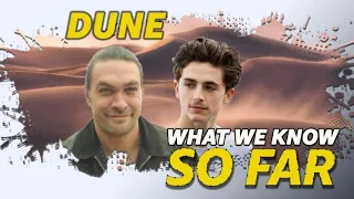 What We Know about Dune SO FAR