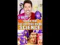 5 ways to open an Easter Egg using SCIENCE