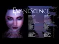 Download Lagu E V A N E S C E N C E Greatest Hits Full Album - Best Songs Of E V A N E S C E N C E Playlist 2021