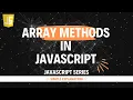 Array Methods in JavaScript Hindi Lecture 15 Part - 2