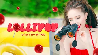 Download 'LOLLIPOP' - BẢO THY (ft.FOE) | OFFICIAL MUSIC VIDEO MP3