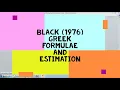 Black 1976 Greek Formulae and Estimation