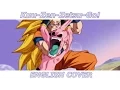 Download Lagu Kuu-Zen-Zetsu-Go! - Dragon Ball Z Kai OP 2 (English Cover)