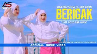 Download Berigak - Yuletta Yucha ft. Eda Ezrin ( Official Music Video ) MP3