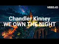 Download Lagu Chandler Kinney- I'm the alpha (We Own the Night) (Lyrics) ft. Pearce Joza, Baby Ariel