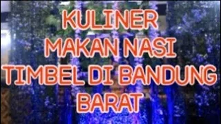 Download Makan di Rm Nasi timbel Bandung barat - ratuchannel'119 MP3