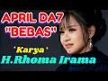 Lagu APRIL DA7 - BEBAS [KARYA H.RHOMA IRAMA] BY DANGDUT MUSIK
