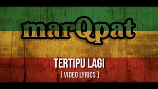 Download marQpat _ Tertipu Lagi || video lyrics MP3