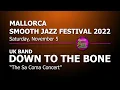 Download Lagu DOWN TO THE BONE (UK Band) - Full Concert - Live in Spain 2022 @ 9th Mallorca Smooth Jazz Festival MP3