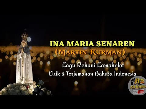 Download MP3 INA MARIA SENAREN (Lirik dan Terjemahan Bahasa Indonesia)