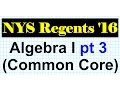 January 2016 NYS Algebra 1 Common Core Regents Part 3 11 to 15 New York Examination solutions