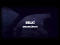 Download Lagu Dedublüman - Belki (Akustik)(Sözleri)