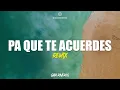 PA QUE TE ACUERDES (REMIX) CROSSOVER #8 - Tiago PZK, La Joaqui, Big One | DJ Gabi Riveros