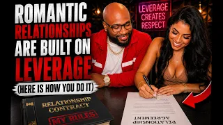 Romantic Relationships Are Built On Leverage Here Is How You Do It