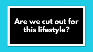 Sailing Vlog 20 Are we cut out for this LIFESTYLE? Life on a Sailboat