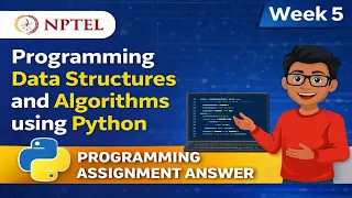 Programming Data Structures and Algorithms using Python week5 Answers NPTEL