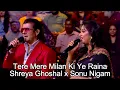 Download Lagu Tere Mere Milan Ki Ye Raina | Sonu Nigam x Shreya Ghoshal | KBC