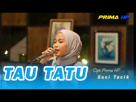 Download MP3 Suci Tacik - Tau Tatu (Official Music Video)