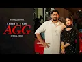Lagu AGG (official video) Pradeep Sran | Ashu Sidhu | new Punjabi Songs | new Punjabi songs 2026 