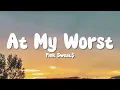 Pink Sweat$ - At My Worst (Lyrics)