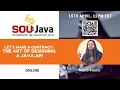 SouJava Online Let s make a contract the art of designing a Java API