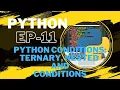 Python Course in Hindi EP11 Python Conditional Statement if-elif-else Ternary condition