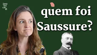 5 IDEIAS PARA ENTENDER FERDINAND DE SAUSSURE | LINGUISTAS DO MUNDO | JANA VISCARDI