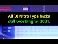 All 3 Nitro Type hacks that are still working today 2021