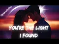 Download Lagu 💖 Beautiful Love Song With Lyrics | You Are the Light I Found 💖 | Emotional  Song | Official Video 💖
