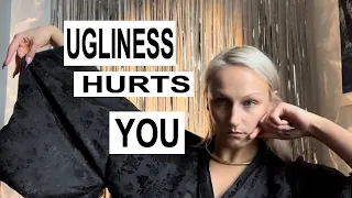 Ugly Things You Should Avoid
