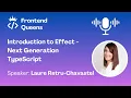 Introduction to Effect Next-Generation TypeScript