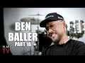 Ben Baller on Allegedly Being Worth 100M Part 18
