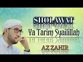 Download Lagu Ya Tarim Syailillah (Ya Tarim - Ya Tarim)  full lirik AZ ZAHIR
