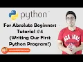 Writing Our First Python Program Python Tutorials For Absolute Beginners In Hindi